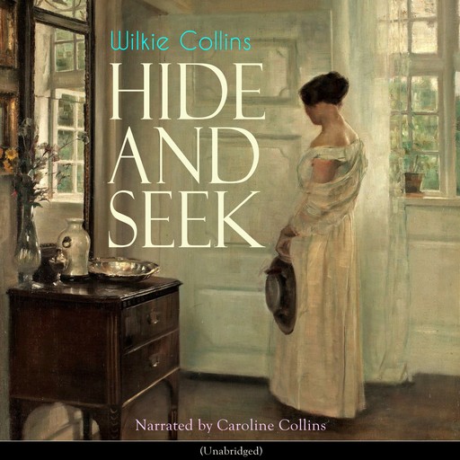 Hide and Seek, Wilkie Collins