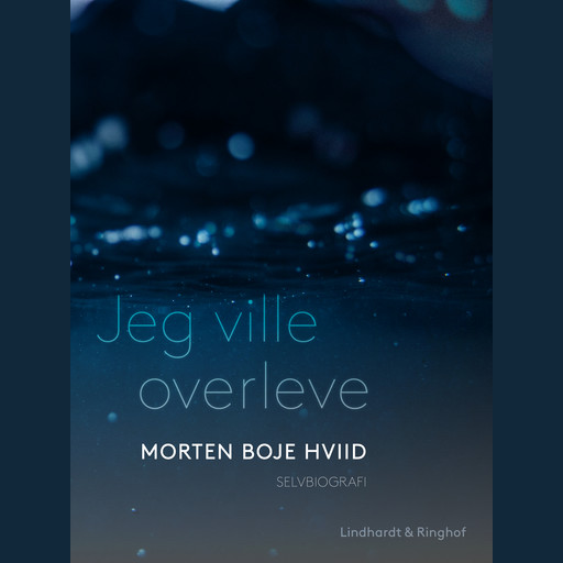 Jeg ville overleve, Morten Boje Hviid
