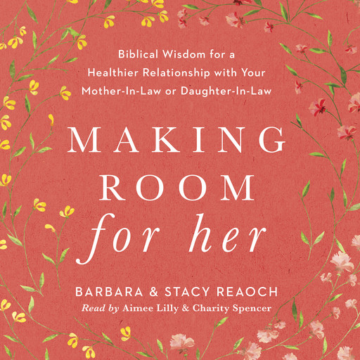 Making Room for Her, Stacy Reaoch, Barbara Reaoch