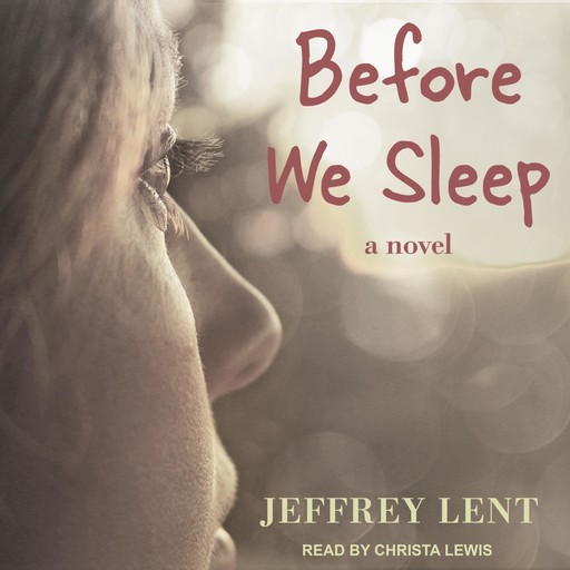 Before We Sleep, Jeffrey Lent