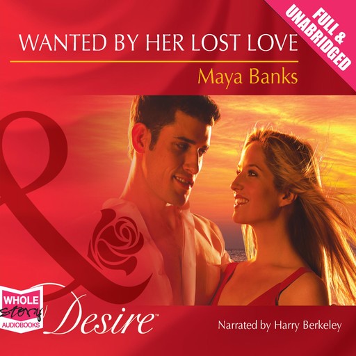 Wanted By Her Lost Love, Maya Banks
