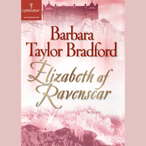 Elizabeth af Ravenscar, Barbara Taylor Bradford
