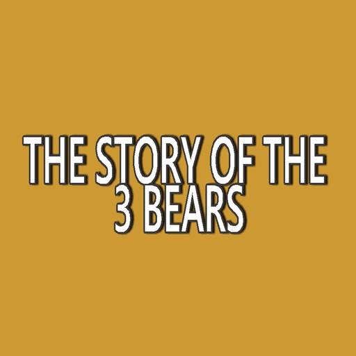 The Story of the 3 Bears, Robert Southey