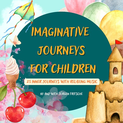 Imaginative journeys for children, Jürgen Fritsche