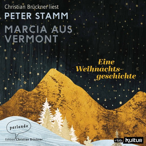 Marcia aus Vermont - Eine Weihnachtsgeschichte (Ungekürzte Lesung), Peter Stamm