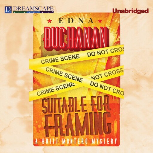 Suitable for Framing, Edna Buchanan