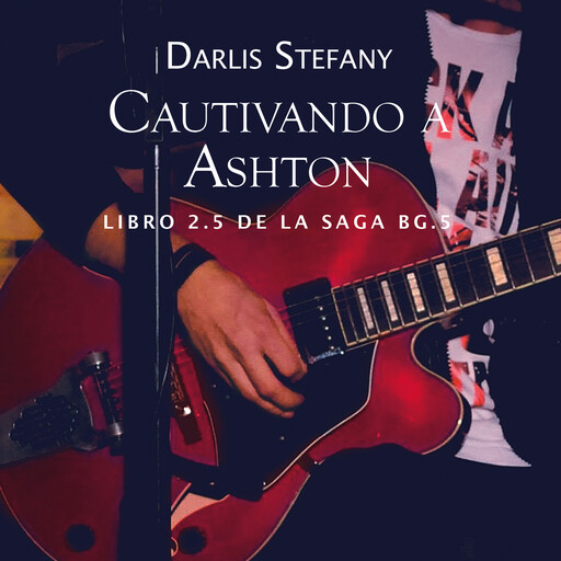 Cautivando a Ashton, Darlis Stefany