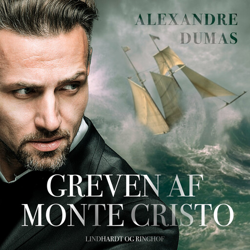 Greven af Monte Cristo, Alexandre Dumas D.Æ.