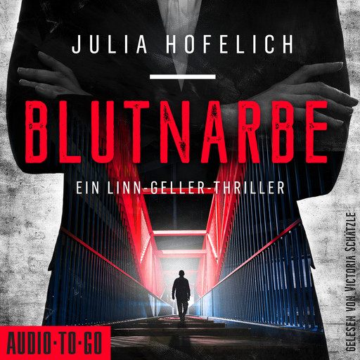Blutnarbe - Linn Geller, Band 3 (ungekürzt), Julia Hofelich
