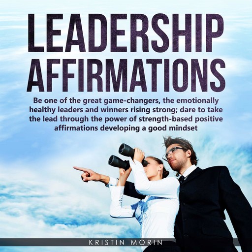 Leadership Affirmations, Kristin Morin