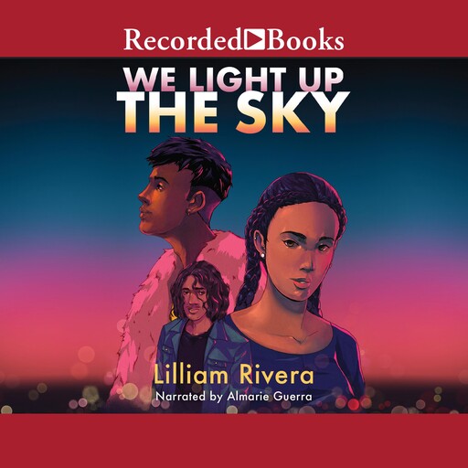 We Light Up the Sky, Lilliam Rivera
