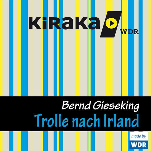Kiraka, Die Trolle nach Irland, Bernd Gieseking