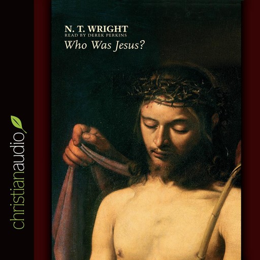 Who Was Jesus?, N.T.Wright