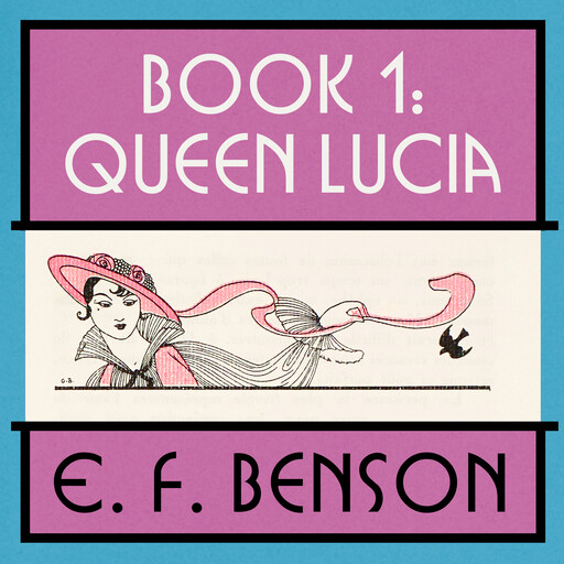 Queen Lucia, Edward Benson