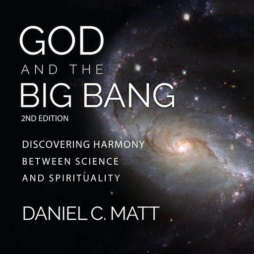 God and the Big Bang, Daniel C. Matt