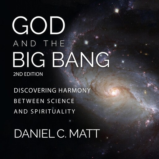 God and the Big Bang, Daniel C. Matt