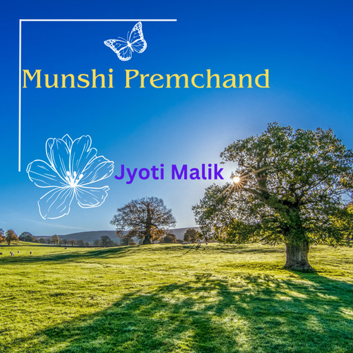 Munshi Premchand, Jyoti Malik