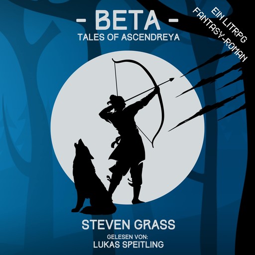 - Beta - Tales of Ascendreya, Steven Grass