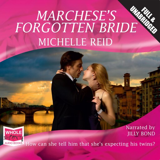 Marchese's Forgotten Bride, Michelle Reid
