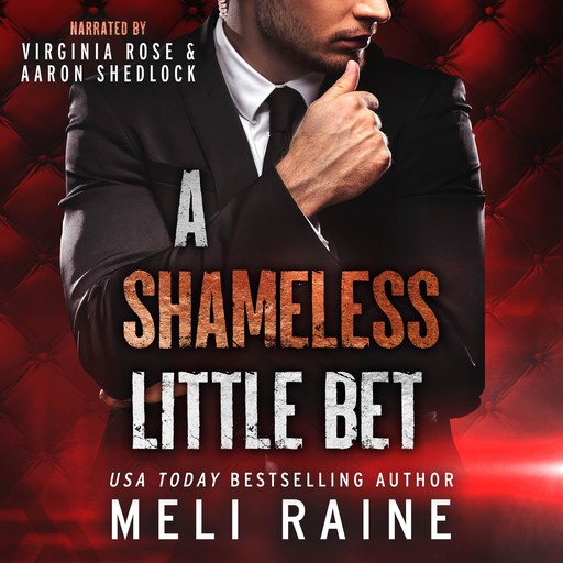 A Shameless Little Bet (Shameless #3), Meli Raine