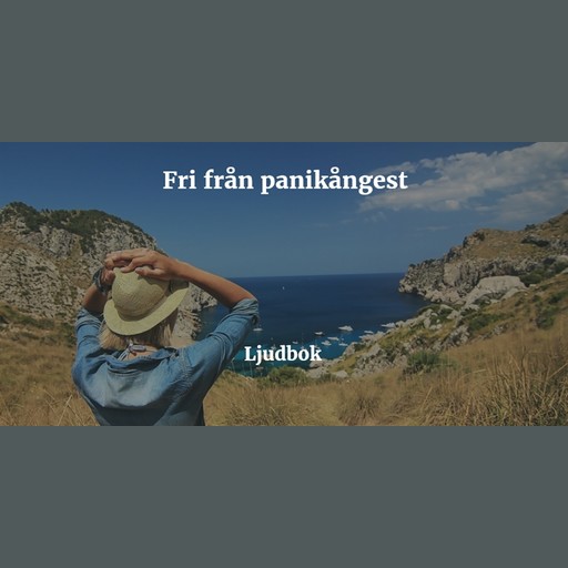 Fri från panikångest och panikattacker, Rolf Jansson
