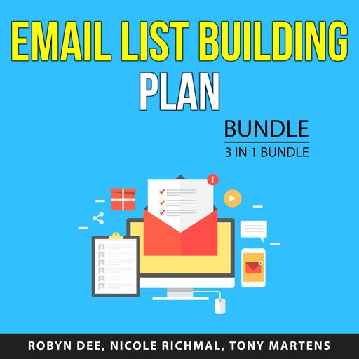 Email List Building Plan Bundle, 3 in 1 Bundle, Tony Martens, Robyn Dee, Nicole Richmal