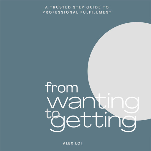 From Wanting to Getting, Alex Loi