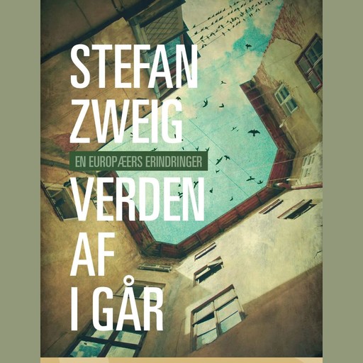 Verden af i går, Stefan Zweig