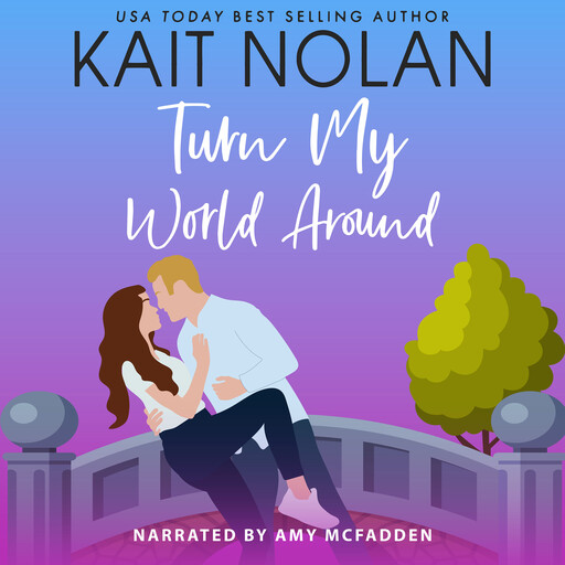 Turn My World Around, Kait Nolan