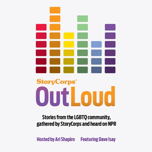 StoryCorps: Outloud, Dave Isay