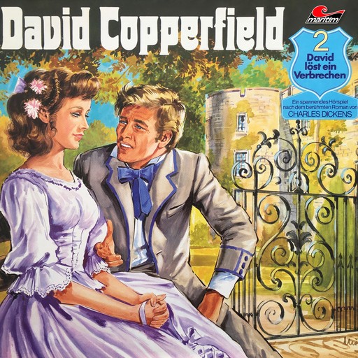 David Copperfield, Folge 2: David löst ein Verbrechen, Charles Dickens, Gabriele Mertin