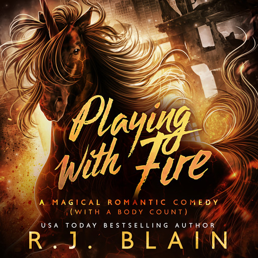 Playing with Fire, R.J. Blain