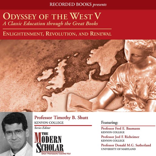The Modern Scholar: Odyssey of the West V, Timothy B. Shutt