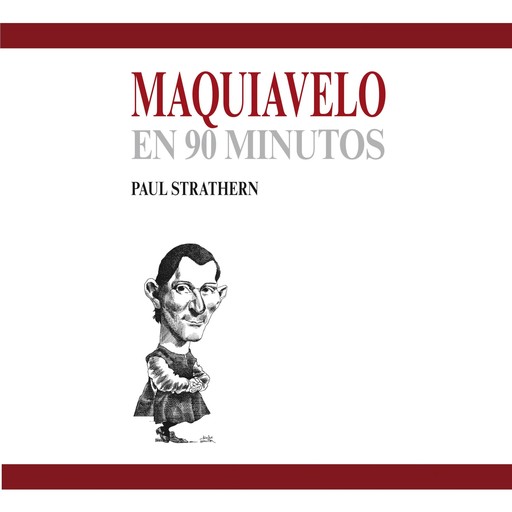 Maquiavelo en 90 minutos, Paul Strathern