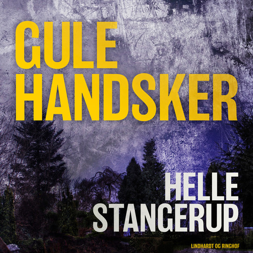 Gule handsker, Helle Stangerup