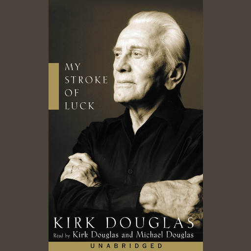 My Stroke of Luck, Kirk Douglas
