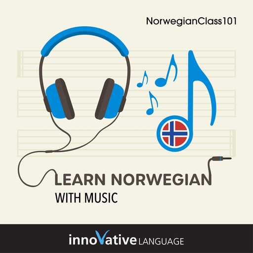 Learn Norwegian With Music, Innovative Language Learning, NorwegianClass101.com
