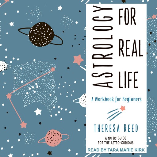 Astrology for Real Life, Theresa Reed