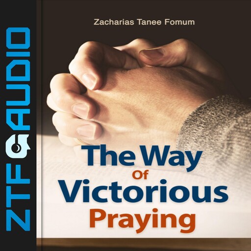 The Way of Victorious Praying, Zacharias Tanee Fomum