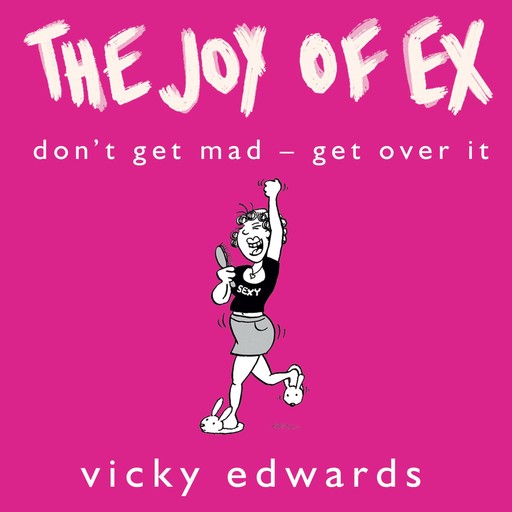The Joy of Ex, Vicky Edwards