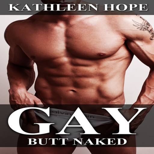 Gay: Butt Naked, Kathleen Hope