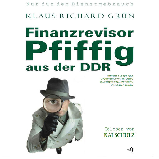 Finanzrevisor Pfiffig aus der DDR, Klaus Richard Grün