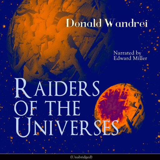 Raiders of the Universes, Donald Wandrei