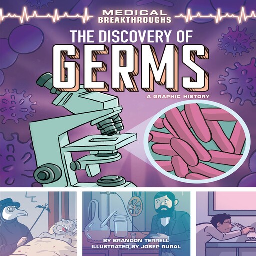 The Discovery of Germs, Brandon Terrell