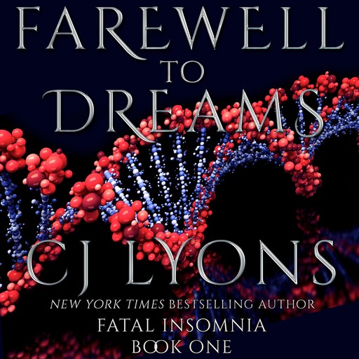 Farewell to Dreams, CJ Lyons
