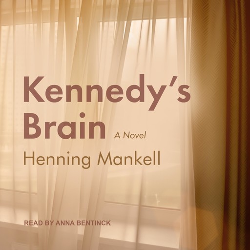 Kennedy’s Brain, Henning Mankell
