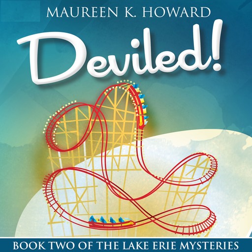 Deviled!: Lake Erie Mysteries, Book 2, Maureen K. Howard