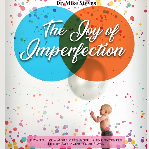 The Joy Of Imperfection, Mike Steves