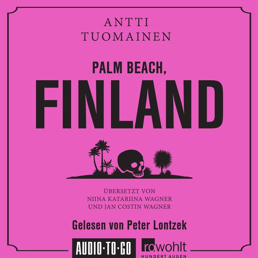 Palm Beach, Finland (Ungekürzt), Antti Tuomainen