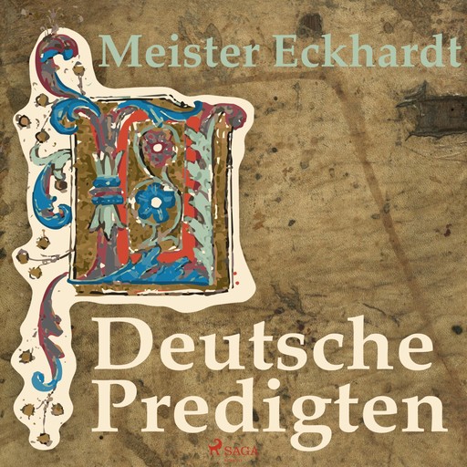 Deutsche Predigten (Ungekürzt), Meister Eckhardt